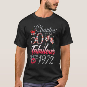 Chapter 50 Fabulous Since 1972 50th Birthday Queen T-Shirt