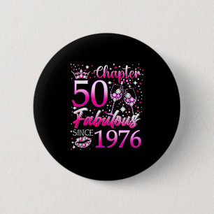 Chapter 50 Fabulous Since 1976 50th Birthday Women 6 Cm Round Badge