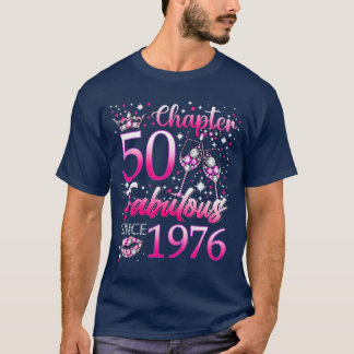 Chapter 50 Fabulous Since 1976 50th Birthday Women T-Shirt