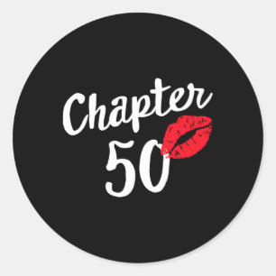 Chapter 50 Happy Bday 50Th Kiss Mark Classic Round Sticker