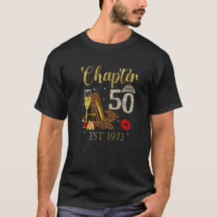 Chapter 50 Years EST 1973 50th Birthday Wine Leopa T-Shirt