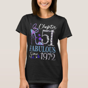 Chapter 51 Fabulous Since 1972 51st Birthday Queen T-Shirt