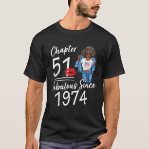 Chapter 51 Fabulous Since 1974 51st Birthday Afro  T-Shirt