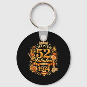 Chapter 52 Fabulous Since 1974 52nd Birthday Women Key Ring