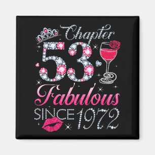 Chapter 53 Fabulous Since 1972 53rd Birthday Gift Magnet
