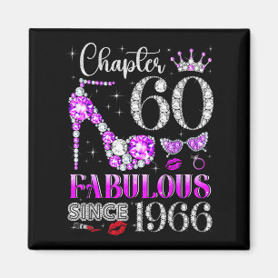 Chapter 60 fabulous since 1966 60th birthday ladie magnet