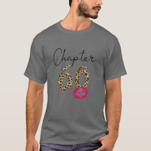 Chapter 60 Leopard - Happy Birthday 60Th Born In 1 T-Shirt