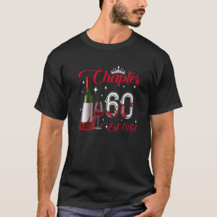 Chapter 60 Y/O Est 1961 60Th Birthday Red Wine Bot T-Shirt