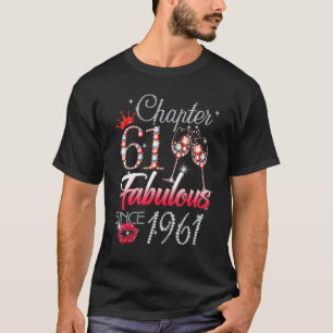 Chapter 61 Fabulous Since 1961 61st Birthday Queen T-Shirt