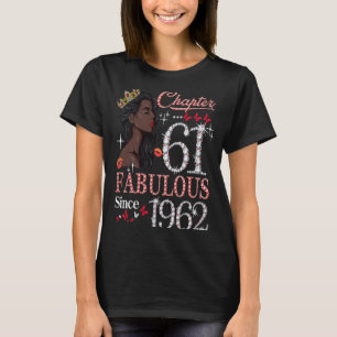 Chapter 61 Fabulous Since 1962 61st Birthday Queen T-Shirt