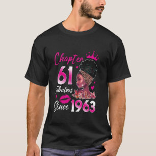 Chapter 61 Fabulous Since 1963 61st Birthday Black T-Shirt