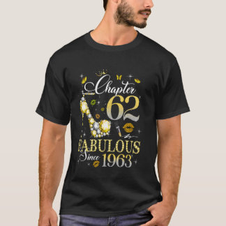 Chapter 62 Fabulous Since 1963 62nd Birthday Queen T-Shirt