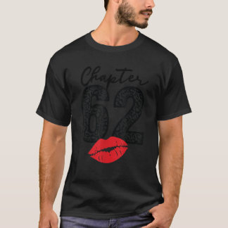 Chapter 62 Lips Happy Birthday Leopard 62 years Bo T-Shirt