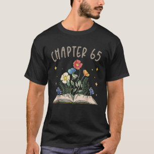 Chapter 65th Birthday Bookworm 65 Years Old For Bo T-Shirt