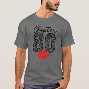 Chapter 80 Lips Happy Birthday Leopard 80 Years Bo T-Shirt