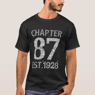 Chapter 87 EST 1938 Happy 87Th Birthday Gift For H T-Shirt