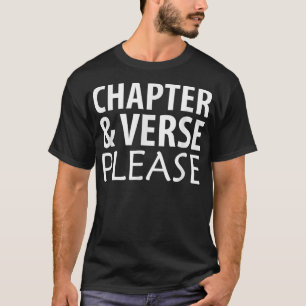 Chapter and Verse Please Bible Scripture T-Shirt