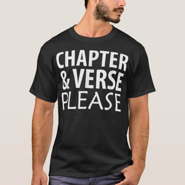 Chapter and Verse Please Bible Scripture  T-Shirt (Front)