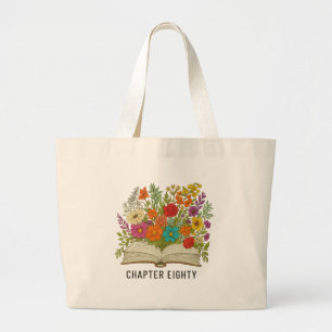 Chapter Eighty 80th Birthday Large Tote Bag