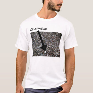 CHAPWEAR PART 2 T-Shirt