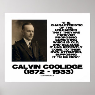 Characteristic Of The Unlearned Old New Coolidge Poster