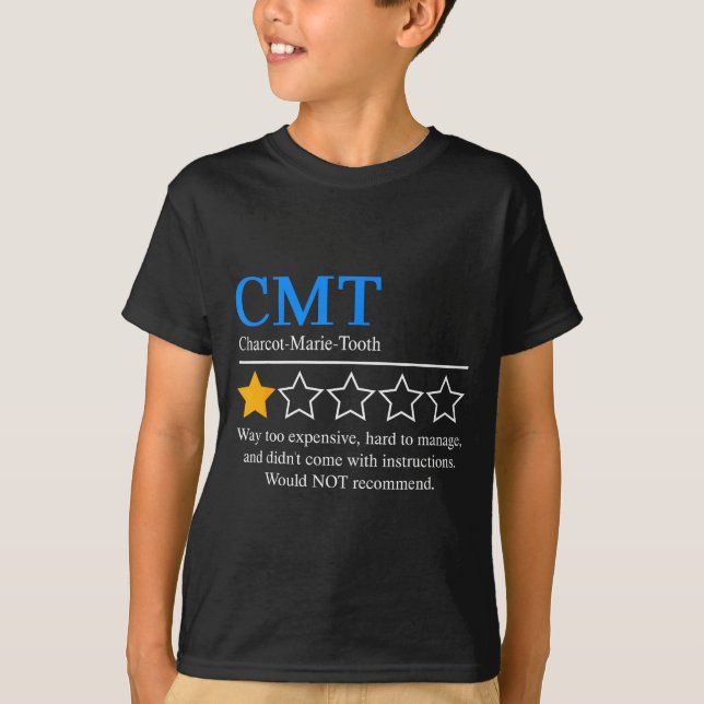 Charcot Marie Tooth Disease Awareness Cmt Not Reco T-Shirt (Front)