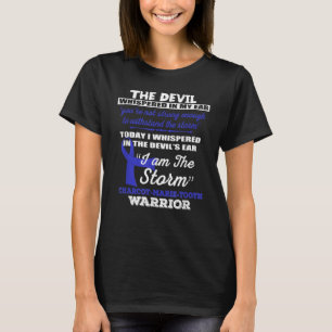 Charcot-Marie-Tooth warrior CMT Awareness T-Shirt