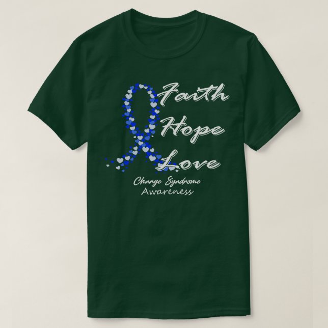Charge Syndrome Awareness Faith Hope Love In This  T-Shirt (Design Front)