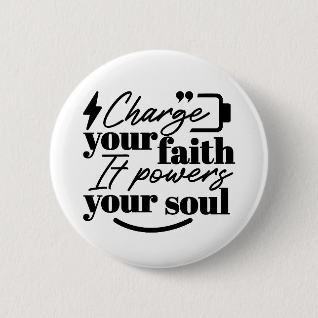 Charge Your Faith – Christian Inspirational Quote  6 Cm Round Badge (Front)