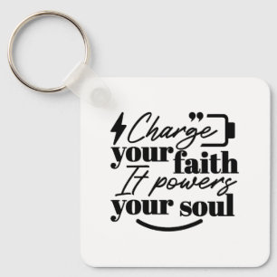 Charge Your Faith – Christian Inspirational Quote  Key Ring