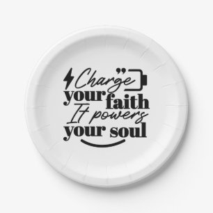 Charge Your Faith – Christian Inspirational Quote  Paper Plate