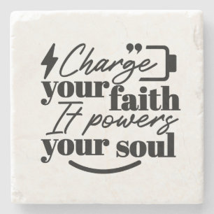 Charge Your Faith – Christian Inspirational Quote  Stone Coaster