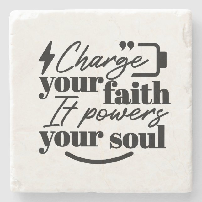 Charge Your Faith – Christian Inspirational Quote  Stone Coaster (Front)
