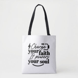Charge Your Faith – Christian Inspirational Quote  Tote Bag