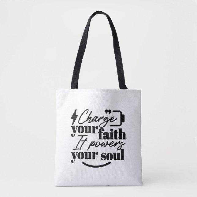 Charge Your Faith – Christian Inspirational Quote  Tote Bag (Front)