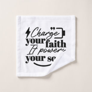 Charge Your Faith – Christian Inspirational Quote  Wash Cloth