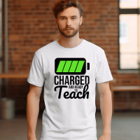 Charged And Ready To Teach Men's T-Shirt