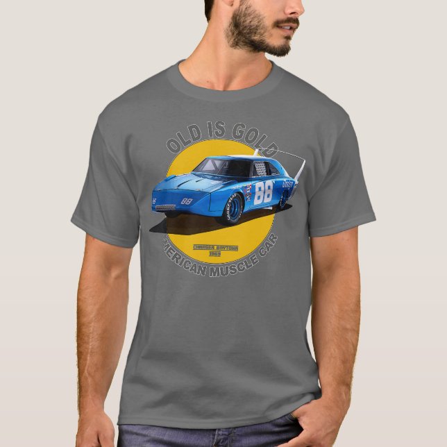 Charger Daytona American Muscle 60s 70s Old is Gol T-Shirt (Front)