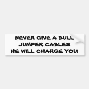 Charging Bull Battery Cables pun Bumper Sticker
