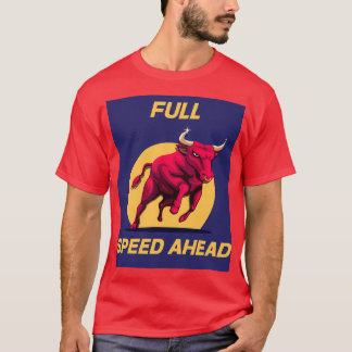 Charging Bull for Bullish Investment Strategies T-Shirt