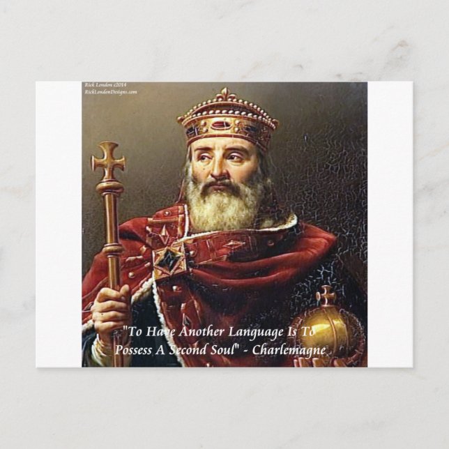 Charlemagne & Famous Languages Quote Postcard (Front)