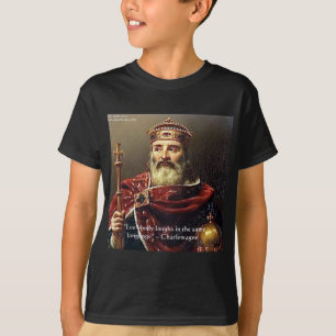 Charlemagne "Laughter Language" Quote Gifts & Tees