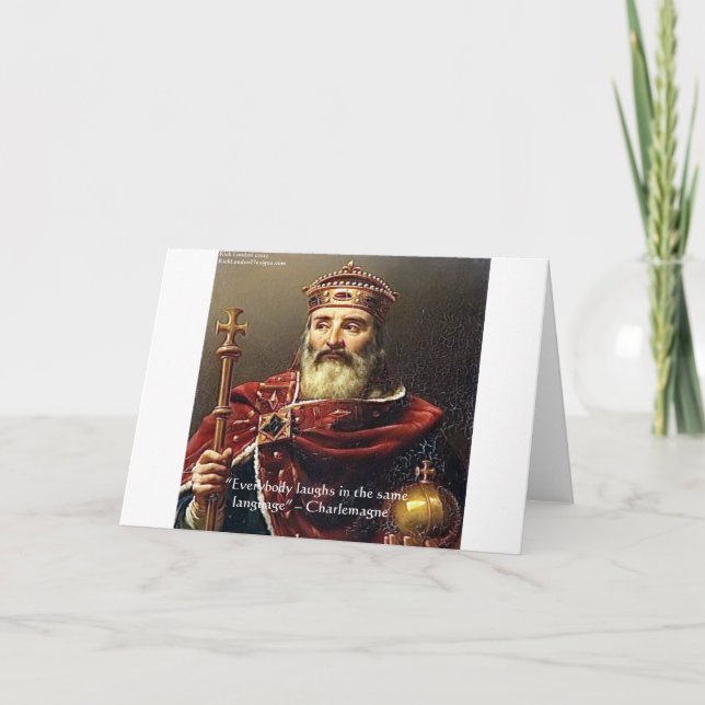 Charlemagne "Laughter Language" Quote Gifts & Tees Card (Front)