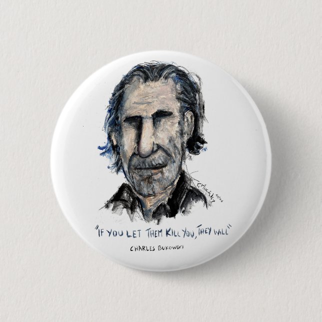 Charles Bukowski 6 Cm Round Badge (Front)
