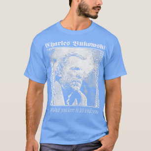 Charles Bukowski Aesthetic Faded Punkstyle Design T-Shirt