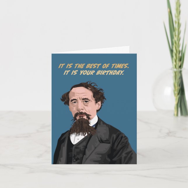 Charles Dickens Best Of Times Birthday Card (Front)