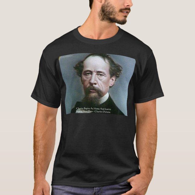 Charles Dickens "Charity @Home" Quote Gifts T-Shirt (Front)