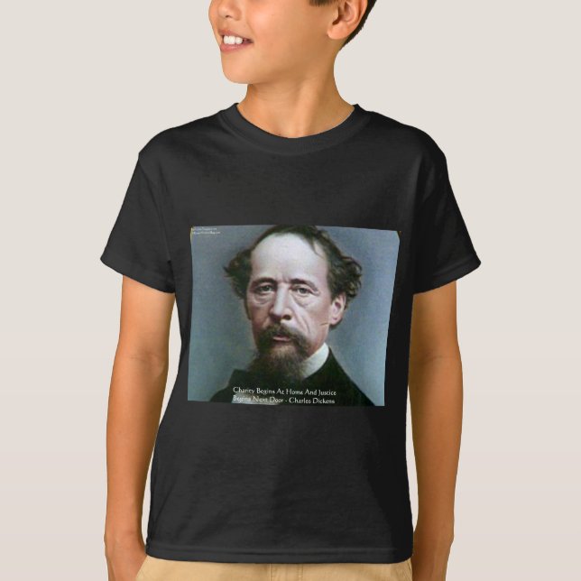 Charles Dickens "Charity @Home" Quote Gifts T-Shirt (Front)