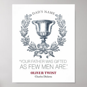 Charles Dickens - Your Father Was Gifted - Trophy Poster