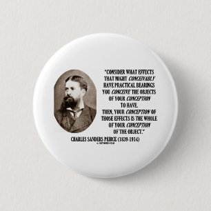 Charles Sanders Peirce Effects Objects Conception 6 Cm Round Badge